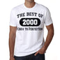 Birthday Gift The Best Of 2000 T-Sirt Gift T Shirt Mens Tee - S / White