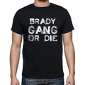 BRADY Family Gang Tshirt, Men's Tshirt, Black Tshirt, Gift T-shirt 00033