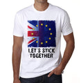 BREXIT Let's Stick Together T-shirt, Men's White tee, 100% Cotton 00230