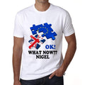 BREXIT Nigel What Now T-shirt, Men's White tee, 100% Cotton 00230