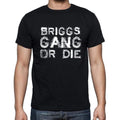 BRIGGS Family Gang Tshirt, Men's Tshirt, Black Tshirt, Gift T-shirt 00033