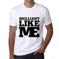 BRILLIANT, Like Me, White, Men's Short Sleeve Round Neck T-shirt 00051