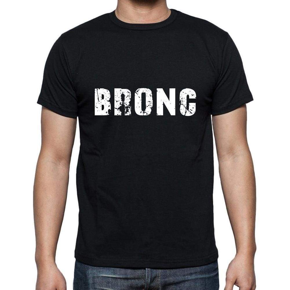 Bronc Mens Short Sleeve Round Neck T-Shirt 5 Letters Black Word 00006 - Casual