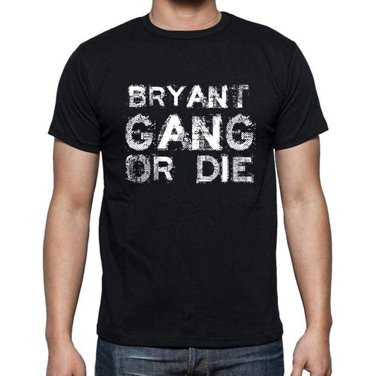 Bryant Family Gang Tshirt Mens Tshirt Black Tshirt Gift T-Shirt 00033 - Black / S - Casual