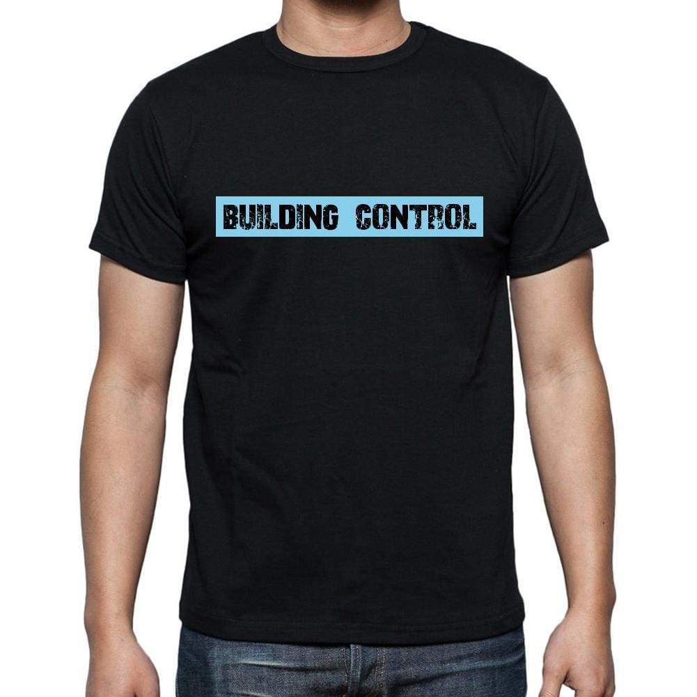Building Control T Shirt Mens T-Shirt Occupation S Size Black Cotton - T-Shirt