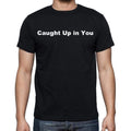 Caught Up in You Men's Short Sleeve Round Neck T-shirt