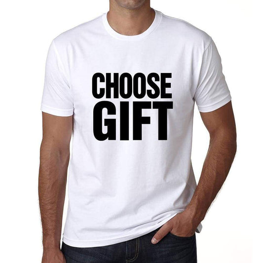 Choose Gift T-Shirt Mens White Tshirt Gift T-Shirt 00061 - White / S - Casual