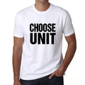 Choose Unit, T-Shirt, Men's White Tshirt, Gift T-Shirt 00061