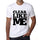 Clear Like Me White Mens Short Sleeve Round Neck T-Shirt 00051 - White / S - Casual