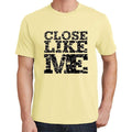CLOSE Like me, Pale Yellow, Men's Short Sleeve Round Neck T-shirt 00294