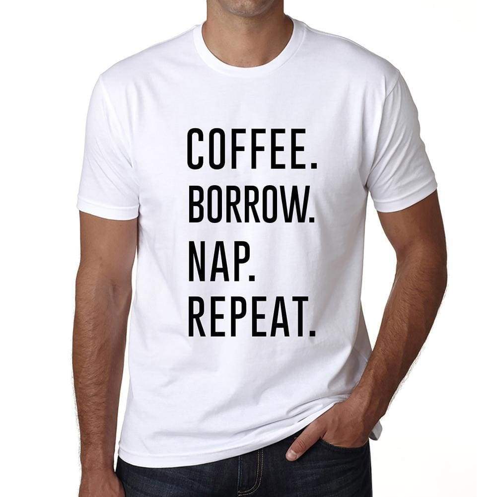 Coffee Borrow Nap Repeat Mens Short Sleeve Round Neck T-Shirt 00058 - White / S - Casual