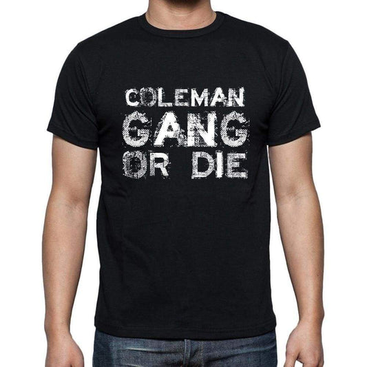Coleman Family Gang Tshirt Mens Tshirt Black Tshirt Gift T-Shirt 00033 - Black / S - Casual