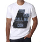 Con You Can Call Me Con Mens T Shirt White Birthday Gift 00536 - White / Xs - Casual