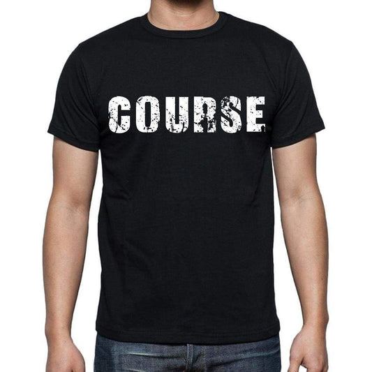 Course White Letters Mens Short Sleeve Round Neck T-Shirt 00007