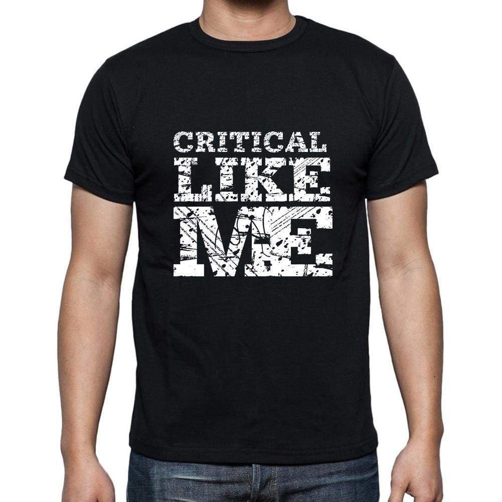 Critical Like Me Black Mens Short Sleeve Round Neck T-Shirt 00055 - Black / S - Casual