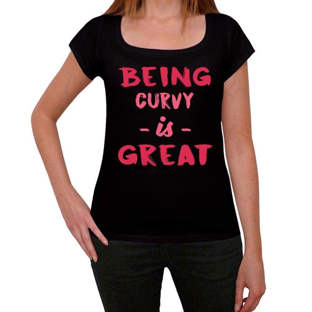 Curvy Being Great Black Womens Short Sleeve Round Neck T-Shirt Gift T-Shirt 00334 - Black / Xs - Casual