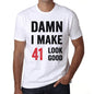 Damn I Make 41 Look Good Mens T-Shirt White 41Th Birthday Gift 00409 - White / Xs - Casual