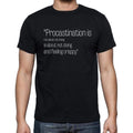 David Allen quote t shirts,"Procastination is not abou",t shirts men,black