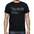 David Allen quote t shirts,"You can do anything, but n",t shirts men,black