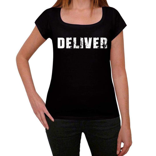 Deliver Womens T Shirt Black Birthday Gift 00547 - Black / Xs - Casual