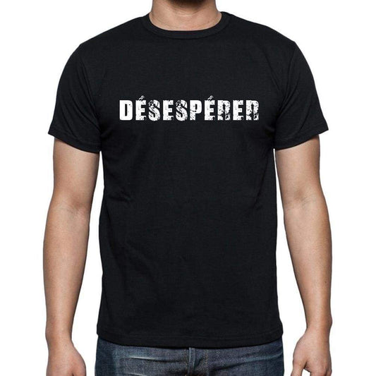 Désespérer French Dictionary Mens Short Sleeve Round Neck T-Shirt 00009 - Casual