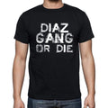 DIAZ Family Gang Tshirt, Men's Tshirt, Black Tshirt, Gift T-shirt 00033