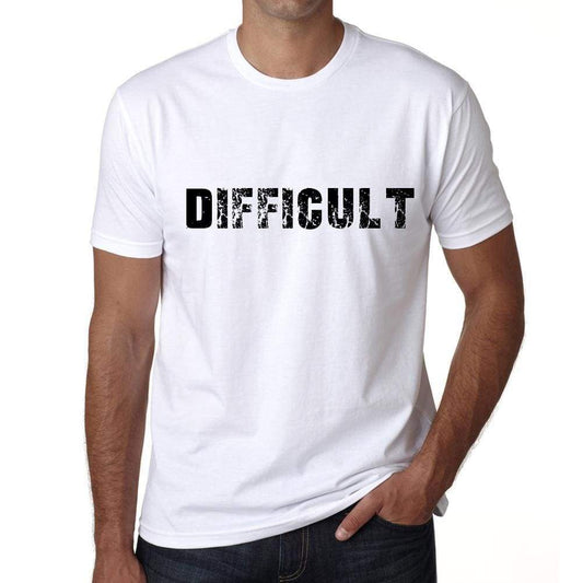 Difficult Mens T Shirt White Birthday Gift 00552 - White / Xs - Casual