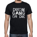 DIXON Family Gang Tshirt, Men's Tshirt, Black Tshirt, Gift T-shirt 00033