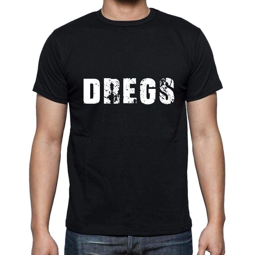Dregs Mens Short Sleeve Round Neck T-Shirt 5 Letters Black Word 00006 - Casual