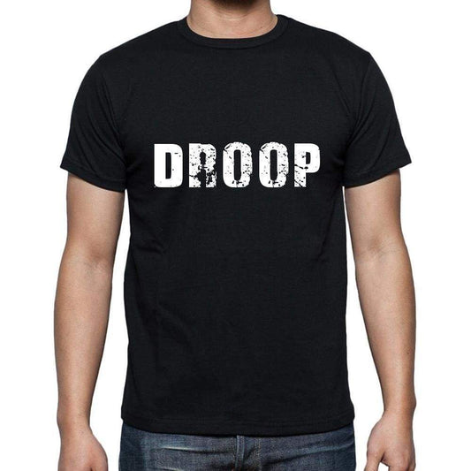Droop Mens Short Sleeve Round Neck T-Shirt 5 Letters Black Word 00006 - Casual