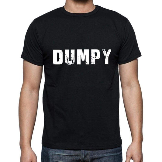 Dumpy Mens Short Sleeve Round Neck T-Shirt 5 Letters Black Word 00006 - Casual