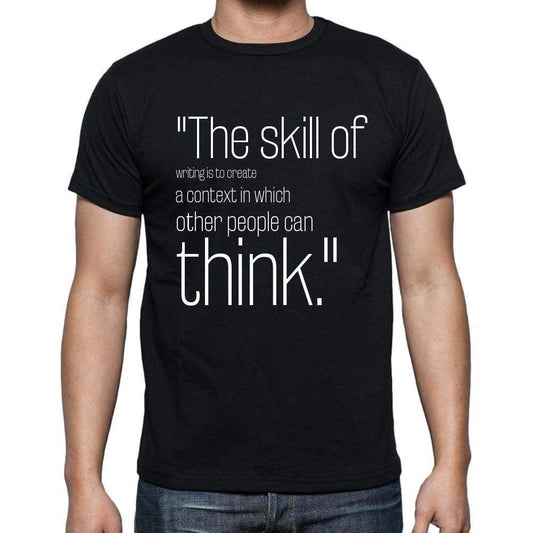 Edwin Schlossberg Quote T Shirts The Skill Of Writing T Shirts Men Black - Casual