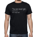 Eric Hoffer quote t shirts,"You can never get enough o",t shirts men,black