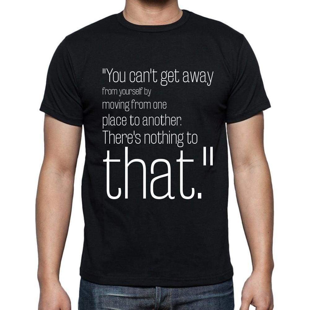 Ernest Hemingway Quote T Shirts You Cant Get Away Fr T Shirts Men Black - Casual