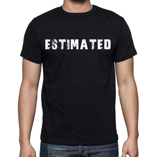 Estimated White Letters Mens Short Sleeve Round Neck T-Shirt 00007