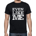 EVEN Like me, black, Men's Short Sleeve Round Neck T-shirt 00055