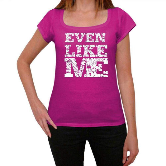 Even Like Me Pink Womens Short Sleeve Round Neck T-Shirt 00053 - Pink / Xs - Casual