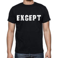 except Men's Short Sleeve Round Neck T-shirt , Black T-shirt EN