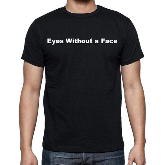 Eyes Without A Face Mens Short Sleeve Round Neck T-Shirt - Casual