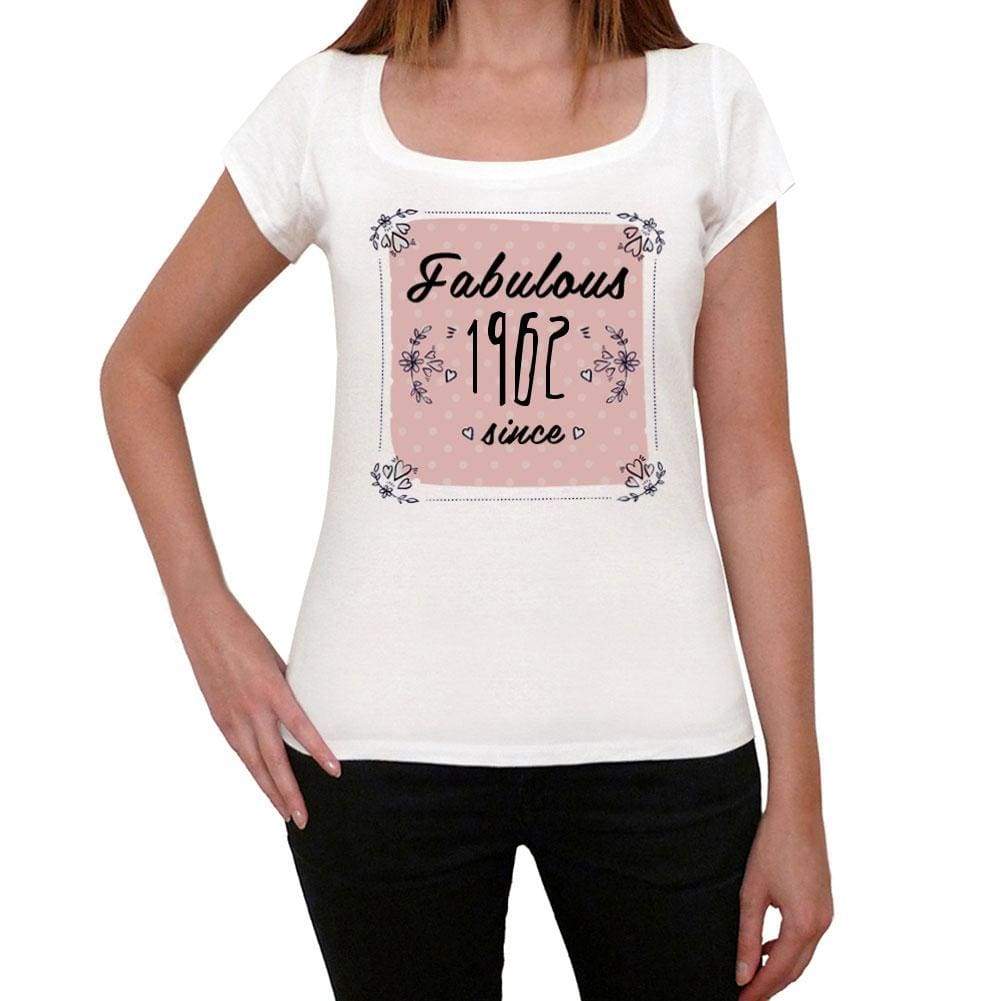 Fabulous Since 1962 Womens T-Shirt White Birthday Gift 00433 - White / Xs - Casual