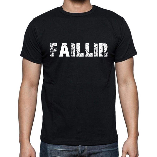 Faillir French Dictionary Mens Short Sleeve Round Neck T-Shirt 00009 - Casual