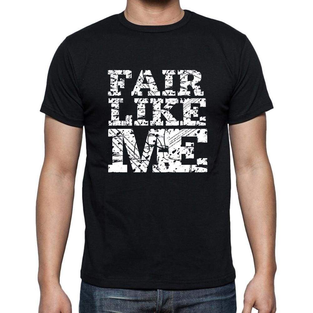 Fair Like Me Black Mens Short Sleeve Round Neck T-Shirt 00055 - Black / S - Casual