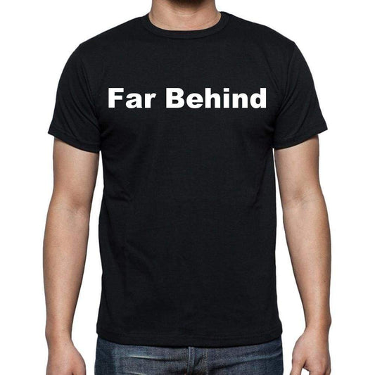 Far Behind Mens Short Sleeve Round Neck T-Shirt - Casual