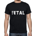 fetal Men's Short Sleeve Round Neck T-shirt , 5 letters Black , word 00006