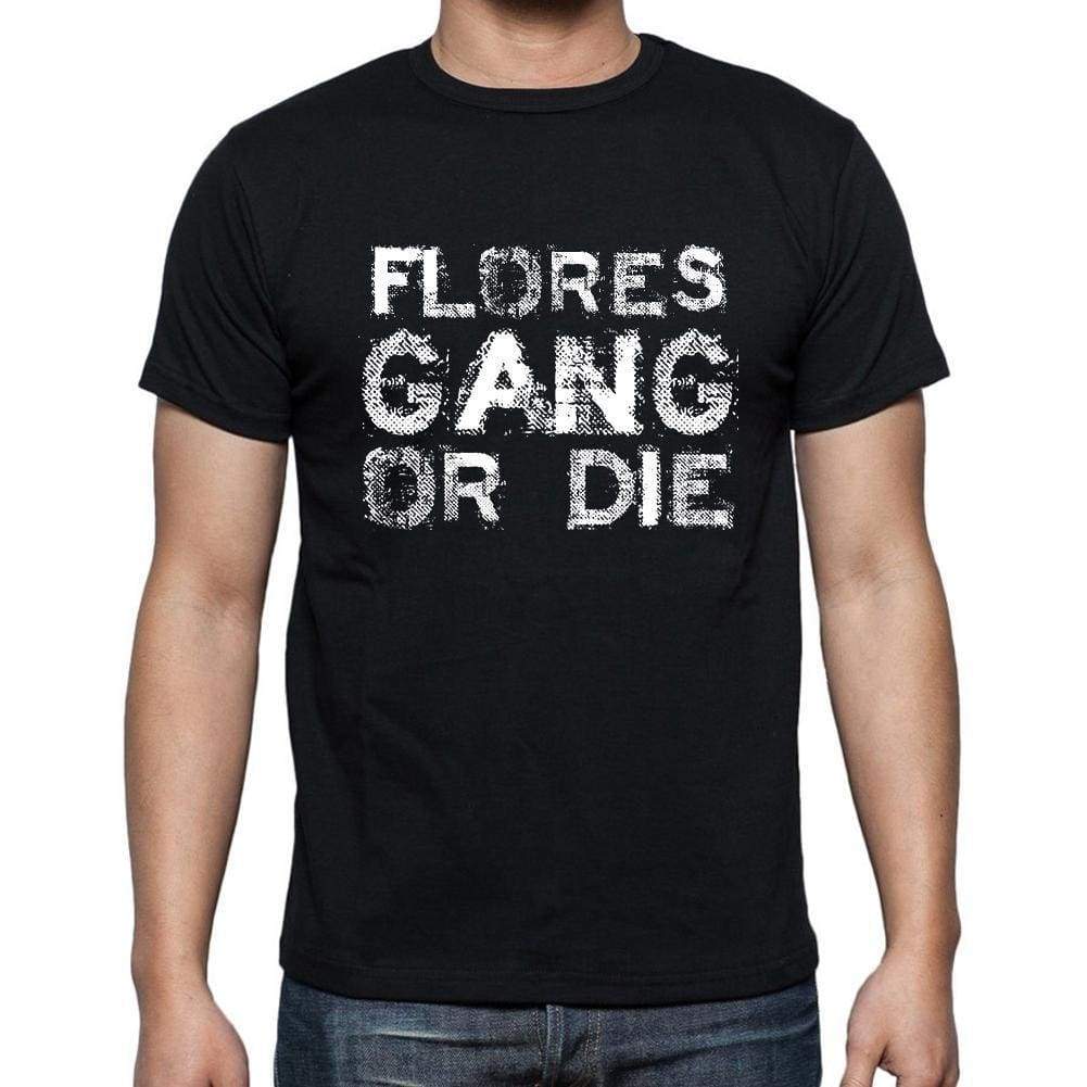 Flores Family Gang Tshirt Mens Tshirt Black Tshirt Gift T-Shirt 00033 - Black / S - Casual