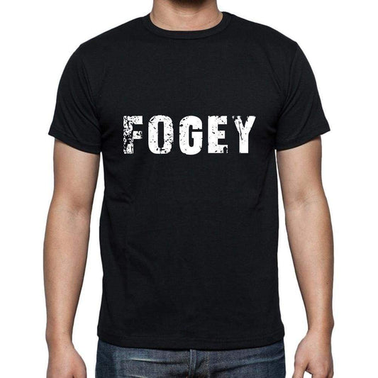 Fogey Mens Short Sleeve Round Neck T-Shirt 5 Letters Black Word 00006 - Casual