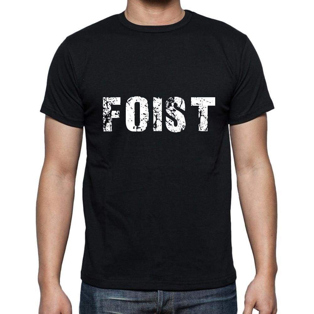 Foist Mens Short Sleeve Round Neck T-Shirt 5 Letters Black Word 00006 - Casual