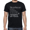 Francois de La Rochefoucauld quote t shirts,"We confes",t shirts men,black