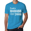 Freakin Badass Since 2008 Men's T-shirt Blue Birthday Gift 00395