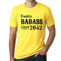 Freakin Badass Since 2042 Men's T-shirt Lemon Birthday Gift 00396